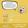 VIP Ultimate Treat Feast Bundle