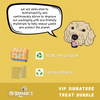 VIP Signature Treat Bundle